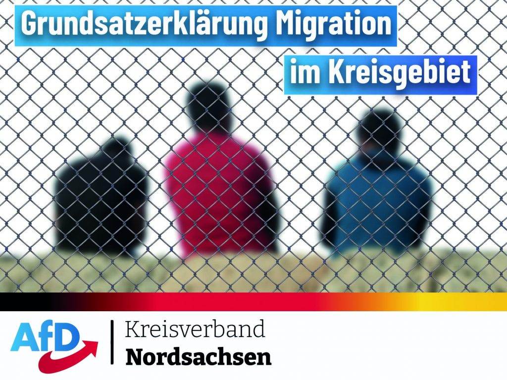 Grundsatzerklärung aller kommunalen Vertreter der AfD in Nordsachsen zur Unterbringung von Migranten im Kreisgebiet